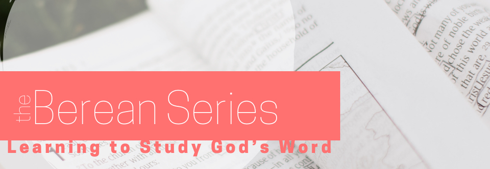 The Berean Series